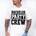 Bachelor Party Crew B&W Design - Bachelor Unisex Crewneck T-Shirt Sweatshirt Hoodie