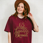 65 Years Loved & Blessed - Anniversary Unisex Crewneck T-Shirt Sweatshirt Hoodie