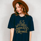65 Years Loved & Blessed - Anniversary Unisex Crewneck T-Shirt Sweatshirt Hoodie