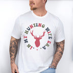 In My Hunting Wife Era Design - Hunting Theme Unisex Crewneck T-Shirt Sweatshirt Hoodie