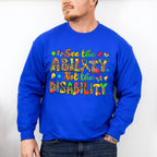 See The Ability Not The Disability - Autism Awareness Unisex Crewneck T-Shirt Sweatshirt Hoodie