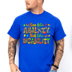 See The Ability Not The Disability - Autism Awareness Unisex Crewneck T-Shirt Sweatshirt Hoodie