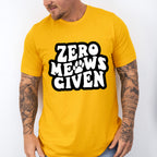 Zero Meows Given - Cat Unisex Crewneck T-Shirt Sweatshirt Hoodie
