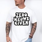 Zero Meows Given - Cat Unisex Crewneck T-Shirt Sweatshirt Hoodie