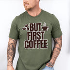 But First Coffee - Coffee Unisex Crewneck T-Shirt Sweatshirt Hoodie
