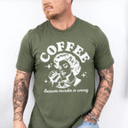Coffee Because Murder Is Wrong - Coffee Unisex Crewneck T-Shirt Sweatshirt Hoodie
