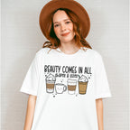 Beauty Comes In All Shapes & Sizes - Coffee Unisex Crewneck T-Shirt Sweatshirt Hoodie