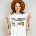 Beauty Comes In All Shapes & Sizes - Coffee Unisex Crewneck T-Shirt Sweatshirt Hoodie