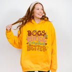 Dogs Make Everything Better - Dogs Unisex Crewneck T-Shirt Sweatshirt Hoodie