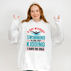 A Day Without Swimming - Swimming Unisex Crewneck T-Shirt Sweatshirt Hoodie
