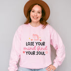 Lose Your Mind Find Your Soul - Yoga Unisex Crewneck T-Shirt Sweatshirt Hoodie