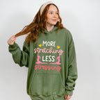 More Stretching Less Stressing - Yoga Unisex Crewneck T-Shirt Sweatshirt Hoodie