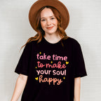 Take The Time To Make Your Soul Happy Hearts - Yoga Unisex Crewneck T-Shirt Sweatshirt Hoodie