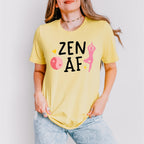 Zen AF - Yoga Unisex Crewneck T-Shirt Sweatshirt Hoodie