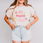 Do More Yoga - Yoga Unisex Crewneck T-Shirt Sweatshirt Hoodie