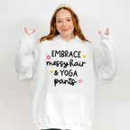 Embrace Messy Hair & Yoga Pants - Yoga Unisex Crewneck T-Shirt Sweatshirt Hoodie