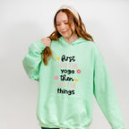 First I Do The Yoga Then I Do The Things - Yoga Unisex Crewneck T-Shirt Sweatshirt Hoodie
