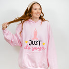 Just Do Yoga - Yoga Unisex Crewneck T-Shirt Sweatshirt Hoodie