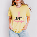 Just Do Yoga - Yoga Unisex Crewneck T-Shirt Sweatshirt Hoodie