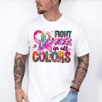 Fight Cancer In All Colors - Cancer Unisex Crewneck T-Shirt Sweatshirt Hoodie
