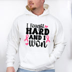 I Fought Hard And I Won - Cancer Unisex Crewneck T-Shirt Sweatshirt Hoodie