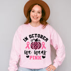 In October We Wear Pink Pumpkin Design - Cancer Unisex Crewneck T-Shirt Sweatshirt Hoodie