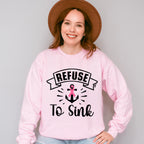 Refuse To Sink - Cancer Unisex Crewneck T-Shirt Sweatshirt Hoodie
