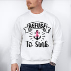 Refuse To Sink - Cancer Unisex Crewneck T-Shirt Sweatshirt Hoodie