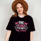 The Pink Is For My Friend - Cancer Unisex Crewneck T-Shirt Sweatshirt Hoodie