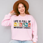 Life Is Full Of Important Choices Golf Club - Golf Unisex Crewneck T-Shirt Sweatshirt Hoodie