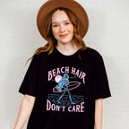Beach Hair Don't Care - Surfing Theme Unisex Crewneck T-Shirt Sweatshirt Hoodie