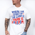 Where The Spirit Of The Lord Is There Is Freedom - 4th Of July Unisex Crewneck T-Shirt Sweatshirt Hoodie
