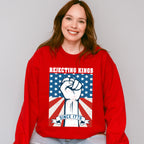 Rejecting Kings Since 1776 - 4th Of July Unisex Crewneck T-Shirt Sweatshirt Hoodie