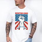 Rejecting Kings Since 1776 - 4th Of July Unisex Crewneck T-Shirt Sweatshirt Hoodie