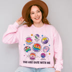 You Are Safe With Me - Gay Unisex Crewneck T-Shirt Sweatshirt Hoodie