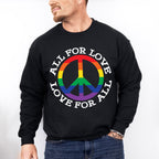 All For Love Love For All, Peace Symbol - Gay Unisex Crewneck T-Shirt Sweatshirt Hoodie