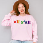 All Y'all Rainbow Colors - Gay Unisex Crewneck T-Shirt Sweatshirt Hoodie