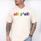 All Y'all Rainbow Colors - Gay Unisex Crewneck T-Shirt Sweatshirt Hoodie