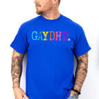 GAYDHD - Gay Unisex Crewneck T-Shirt Sweatshirt Hoodie