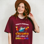 Today's Forecast Cruising With Drinking - Vacation Unisex Crewneck T-Shirt Sweatshirt Hoodie
