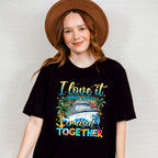 I Love It When We're Cruisin' Together - Vacation Unisex Crewneck T-Shirt Sweatshirt Hoodie