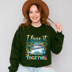 I Love It When We're Cruisin' Together - Vacation Unisex Crewneck T-Shirt Sweatshirt Hoodie