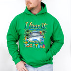 I Love It When We're Cruisin' Together - Vacation Unisex Crewneck T-Shirt Sweatshirt Hoodie