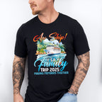 Aw Ship It's A Family Trip 2025 Making Memories Together - Vacation Unisex Crewneck T-Shirt Sweatshirt Hoodie