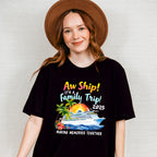 Aw Ship It's A Family Trip 2025 - Vacation Unisex Crewneck T-Shirt Sweatshirt Hoodie