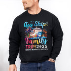 Aw Ship It's A Family Trip 2025 Gradient Text - Vacation Unisex Crewneck T-Shirt Sweatshirt Hoodie