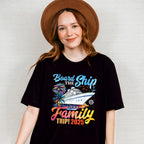Board The Ship It's A Family Trip 2025 White Ship - Vacation Unisex Crewneck T-Shirt Sweatshirt Hoodie