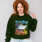 Board The Ship It's A Family Trip 2025 White Ship - Vacation Unisex Crewneck T-Shirt Sweatshirt Hoodie
