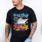 Board The Ship It's A Family Trip 2025 White Ship - Vacation Unisex Crewneck T-Shirt Sweatshirt Hoodie