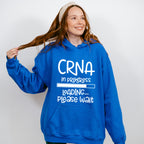 CRNA In Progress Design - CRNA Unisex Crewneck T-Shirt Sweatshirt Hoodie